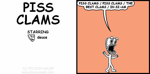 deuce: PISS CLAMS / PISS CLAMS / THE BEST CLAMS / IN SI-AM