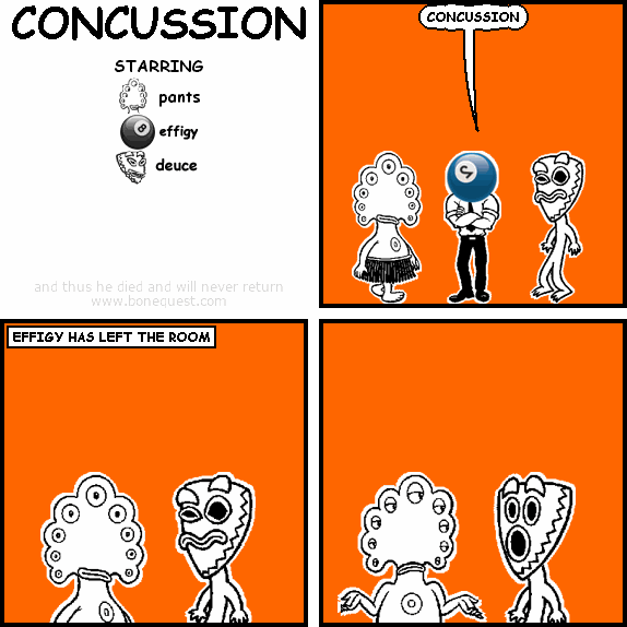 effigy: CONCUSSION
:: HAS LEFT THE ROOM